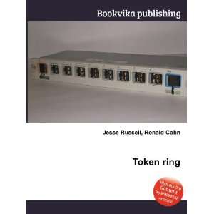  Token ring Ronald Cohn Jesse Russell Books