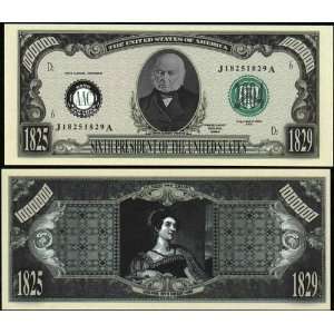  President John Quincy Adams $Million Dollar$ Novelty Bill 