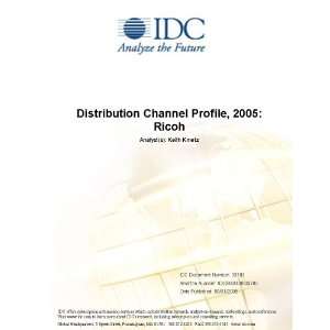 Distribution Channel Profile, 2005 Ricoh [ PDF] [Digital]