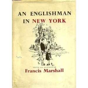  An Englishman in New York, Francis Marshall Books