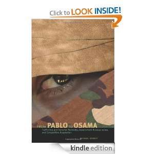 From Pablo to Osama Trafficking and Terrorist Networks, Government 