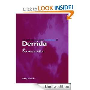 Routledge Philosophy Guidebook to Derrida on Deconstruction (Routledge 