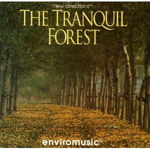  Tranquil Forest New Directions Music