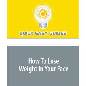 How To Lose Weight in Your Face (9781440010620) Quick 