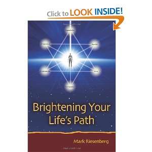  Brightening Your Lifes Path (9780984692828) Mr. Mark 