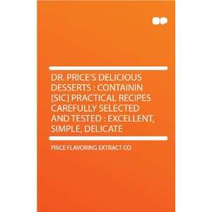  Dr. Prices Delicious Desserts  Containin [sic] Practical 