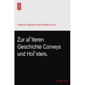   Geschichte Corveys und HoÌxters. Dr. Martin Meyer  Books