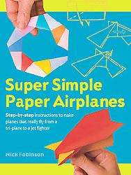 Super Simple Paper Airplanes (Hardcover)  