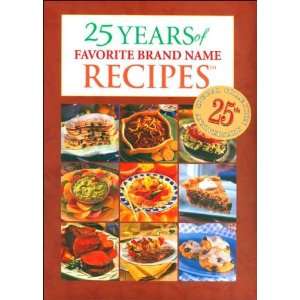 25 Years of Favorite Brand Name Recipes Favorite Brand Name editors 