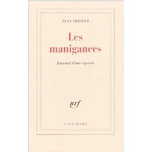  Les manigances(journal dune egoiste) (French Edition 