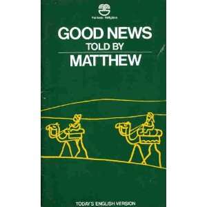  Good News Told by Matthew (9780564067619) Books