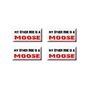  My Other Ride Vehicle Car Is A Moose   3D Domed Set of 4 