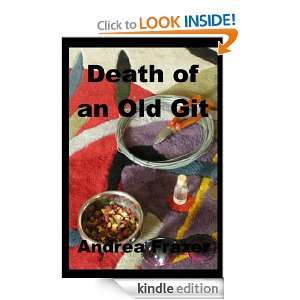 Death of an Old Git (The Falconer Files   File 1) Andrea Frazer 