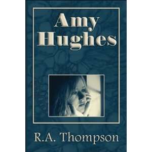  Amy Hughes (9781413773644) R.A. Thompson Books