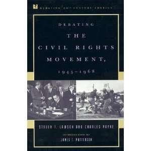 Debating the Civil Rights Movement, 1945 1968 and over one million 