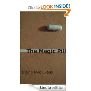 The Magic Pill Blaine Kyle Evans, Jennifer Spears  Kindle 