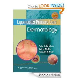 Lippincotts Primary Care Dermatology Peter C. Schalock, Jeffrey T.S 