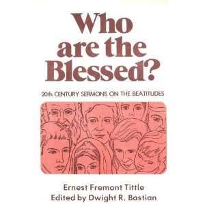   Who are the Blessed? (20th Century Sermons on the Beatitudes) Books