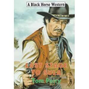  The Last Stage to Sula (Black Horse Western 