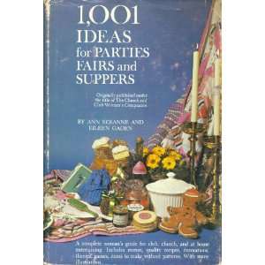 1,001 Ideas For Parties, Fairs, And Suppers Ann Seranne 