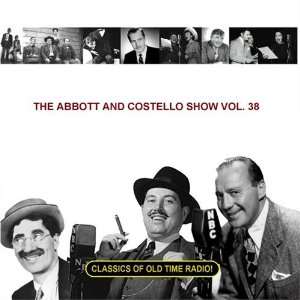   Abbott and Costello Show Vol. 38 Bud Abbott and Lou Costello Music