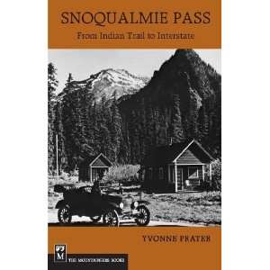  Snoqualmie Pass From Indian Trail to Interstate 