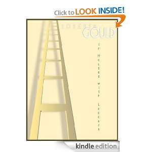 In Houses With Ladders Roberta Gould  Kindle Store