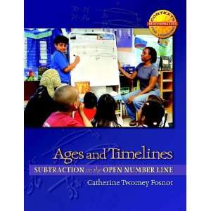  Ages and Timelines Subtraction on the Open Number Line 