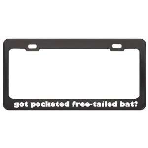 Got Pocketed Free Tailed Bat? Animals Pets Black Metal License Plate 