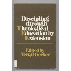  Discipling through theological education by extension A 