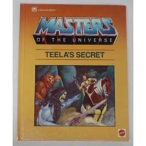    Teelas Secret (Masters of the Universe) (9780307161048) Books