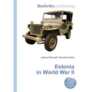  Estonia in World War II Ronald Cohn Jesse Russell Books