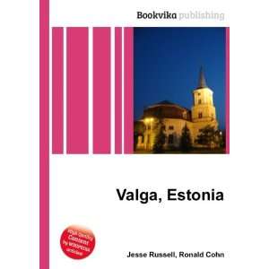  Valga, Estonia Ronald Cohn Jesse Russell Books