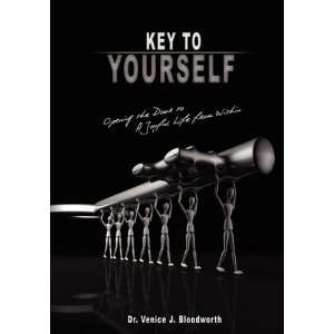    Key to Yourself (9780979311956) Venice J. Bloodworth Books
