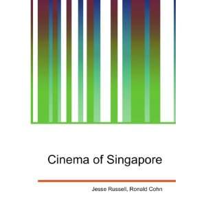  Cinema of Singapore Ronald Cohn Jesse Russell Books