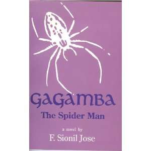  Gagamba    The Spider Man   a novel by F. Sionil Jose 