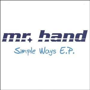  Simple Ways Ep Mr. Hand Music