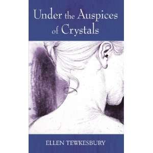  Under the Auspices of Crystals (9781844014330) Ellen 