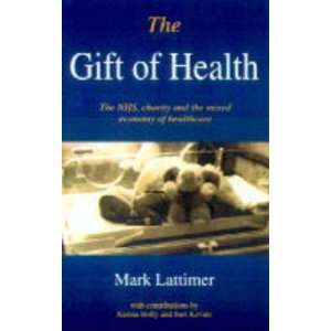  The Gift of Health Voluntary Income in the NHS 