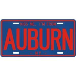  NEW  KISS ME , I AM FROM AUBURN  NEW YORKLICENSE PLATE 