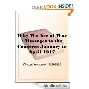   the Congress January to April 1917 eBook Woodrow Wilson Kindle Store