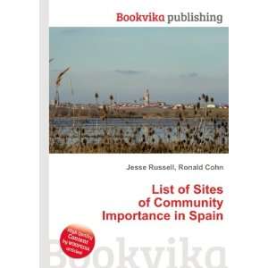  of Community Importance in Spain Ronald Cohn Jesse Russell Books