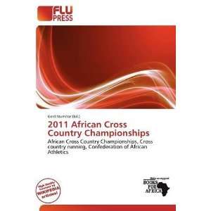  2011 African Cross Country Championships (9786139549566 