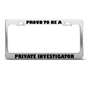  Proud To Be A Private Investigator Career license plate 
