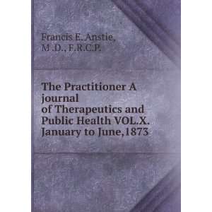 The Practitioner A journal of Therapeutics and Public Health VOL.X 
