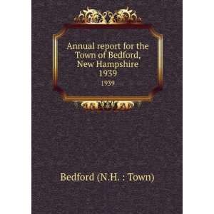   report Town of Epsom, New Hampshire. 1939 Epsom (N.H.  Town) Books