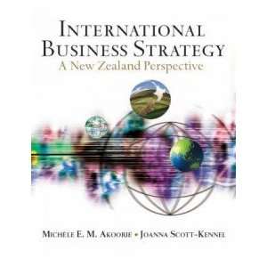  International Business Strategy Scott Kennel J Akoorie M 