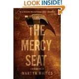 The Mercy Seat A Joe Donovan Thriller by Martyn Waites (Apr 1, 2006)