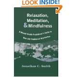 Relaxation, Meditation, & Mindfulness A Mental Health Practitioners 