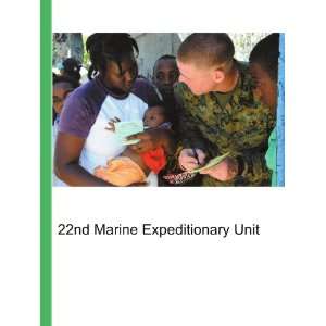  22nd Marine Expeditionary Unit Ronald Cohn Jesse Russell 